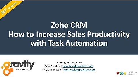 Zoho User Session: How to Increase Sales Productivity with Task Automation