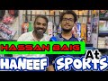 HASSAN BAIG AT HANEEF SPORTS | watch full video on @HassanBaigVlog