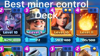 Best miner control deck in the game🔥🥇