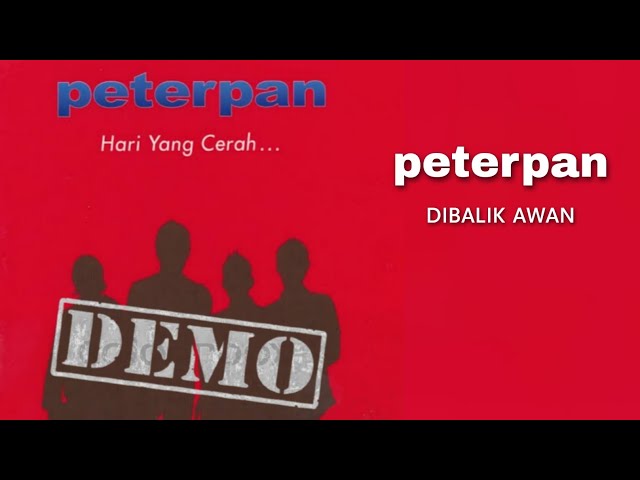 Peterpan - Dibalik Awan (Pre-Release) class=