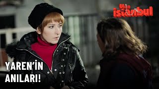 Yarenin Geçmişi Ortaya Çıkıyor - Ulan İstanbul Özel  Resimi