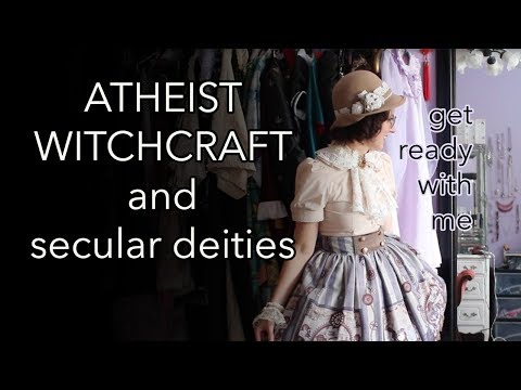 Atheist witchcraft:  secular ritual and connecting with deities