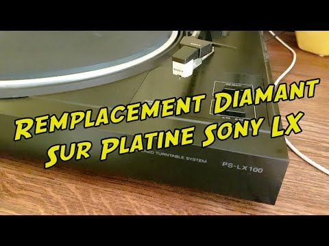 Changement le diamant sur une Platine vinyle Sony LX (LX 100) 