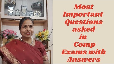Most Important Questions asked in Comp Exams: TGT, PGT, UG, PG, NET, SET & Other Comp Exams