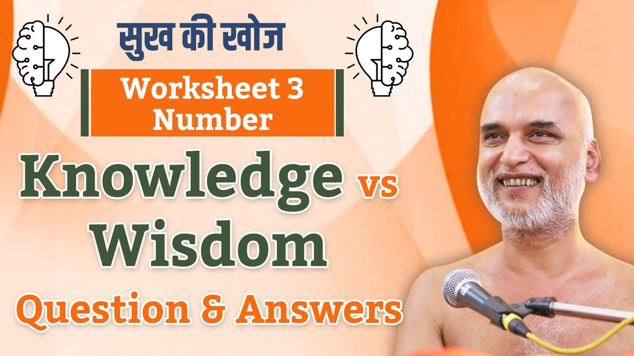 Worksheet 3 Number. Knowledge vs Wisdom |  Question & Answers | Sukh Ki Khoj | 18 Jan 2024 |