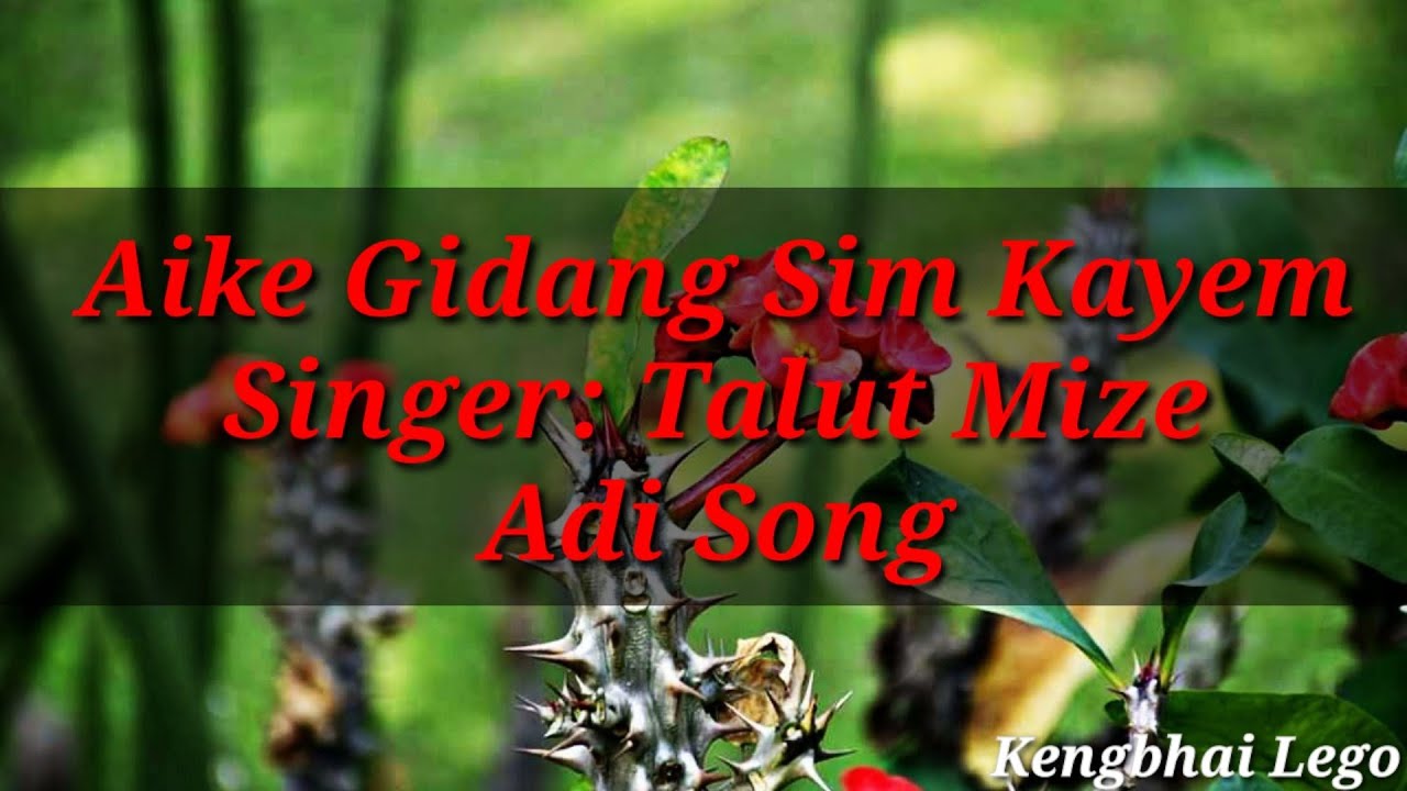 Aike Gidang Sim Kayem | Adi Song | North East India