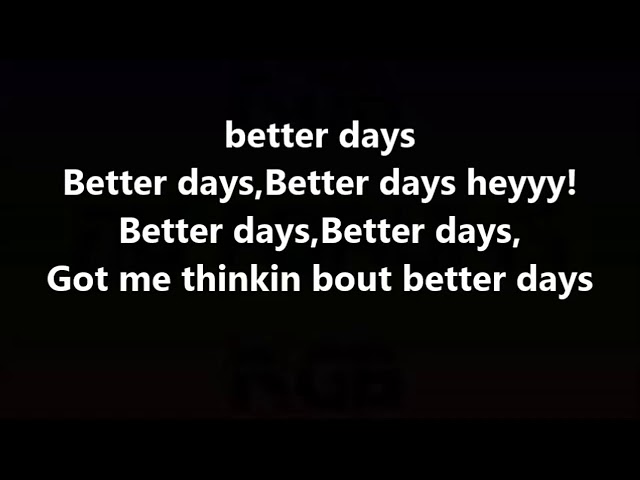 2  pac better days (feat skyler grey)lyrics
