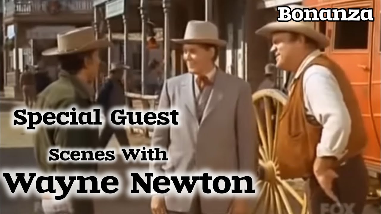 Bonanza TV Show Special Guest Scenes with Wayne Newton YouTube