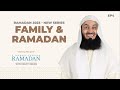 NEW | Strengthening Bonds: Family and Ramadan - Reviving the Spirit Series - Mufti Menk -Ep4