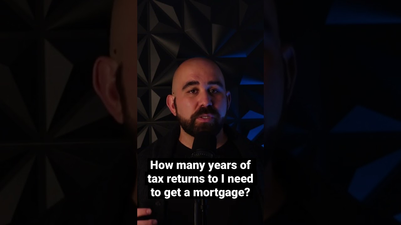How many years of filed tax returns do I need to get a mortgage? 