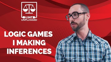 LSAT Logic Games I Making Inferences