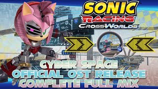 Sonic Racing: CrossWorlds OST | Cyber Space (Complete Full Mix)