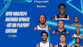 10th Official #nba2k24 #2kratings  update - 5.7.24 - 1st Round #nbaplayoffs  Update