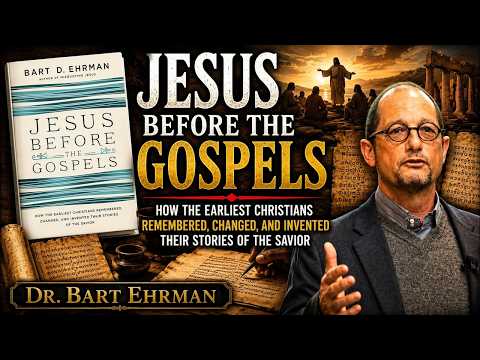 Jesus Christ Before The Gospels And Christianity Altered His Teachings | Dr. Bart Ehrman