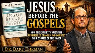 Jesus Christ Before The Gospels And Christianity Altered His Teachings | Dr. Bart Ehrman