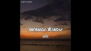 WANGI RINDU - OSC