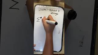 Module 1 - Lesson 1 Alphabet and Strings