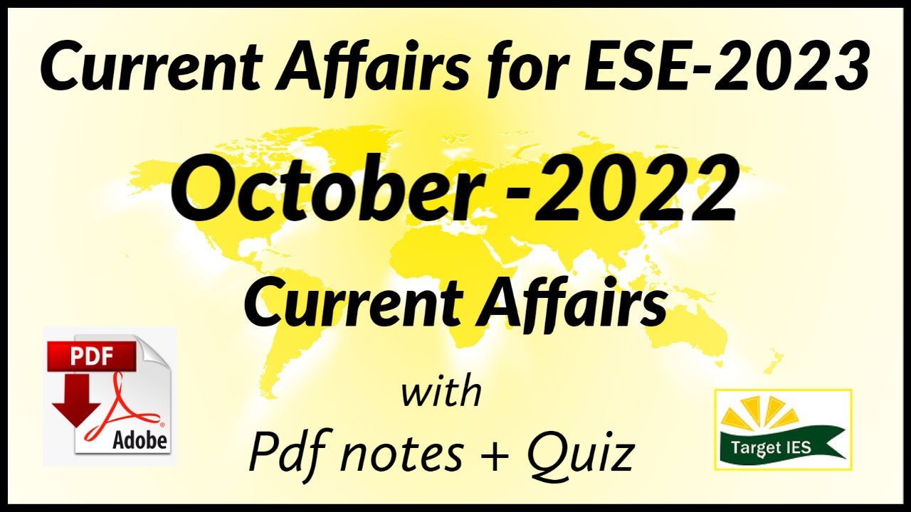 October 2022 Current Affairs | Monthly current affairs for ESE-2023 | Target IES