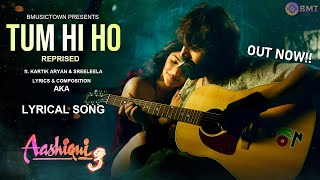 Tum Hi Ho (Reprised) - Aashiqui 3 | New Romantic Song 2025 | Kartik Aryan | New Song | LYRICAL screenshot 5