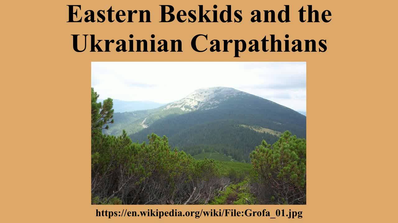 Eastern Beskids and the Ukrainian Carpathians