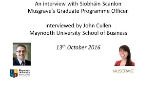 Interview on Musgrave Graduate Programme