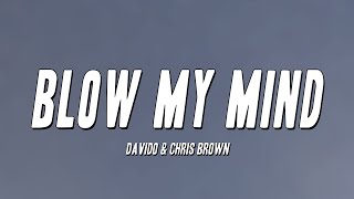 Davido & Chris Brown - Blow My Mind (Lyrics) Resimi
