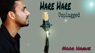 Hare Hare - Hum To Dil Se Hare | Unplugged Cover | Josh | Noor Haque | Alka & Udit |