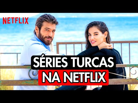 10 SÉRIES TURCAS EM PORTUGUÊS PARA ASSISTIR NA NETFLIX 