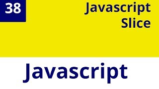Capítulo 38 JS - Javascript, Instrucción Slice