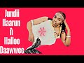 Jundii Haarun Fi Halloo Daawwee Best Afaan Oromo Love Song By Jundi Harun Hallo Dawwe Old Music 