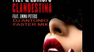 FILV feat Edmofo - Clandestina (Dj Antonio faster Mix)