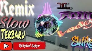 Dj I Am lady Remix slow Terbaru