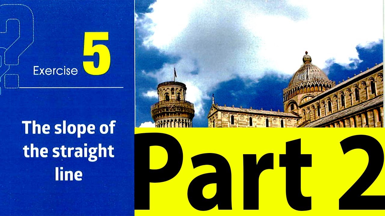 Solving Exercise 5 -The slope of the straight line (Part 2) - Geometry Prep 3