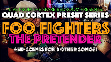 QUAD CORTEX PRESET SERIES | FOO FIGHTERS / THE PRETENDER @NeuralDSP @jamestylerguitars 