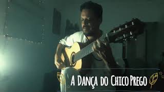 A Dança do Chico Prego - Maurício de Oliveira