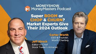 A New “Super Boom”? Or Chop & Churn? Two Stock Market Experts Square Off on the 2024 Outlook by MoneyShow 306 views 2 months ago 20 minutes