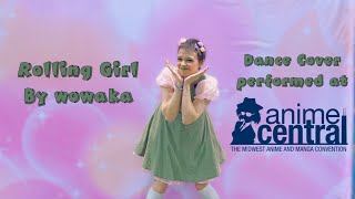 Rolling Girl Dance Cover—Live at ACen!