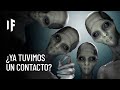 ¿Qué pasaría si el primer contacto con extraterrestres ya hubiera sucedido?