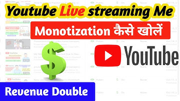 Youtube Live streaming Me Monotization kaise enable kare || Live streaming me Location kaise lagaye