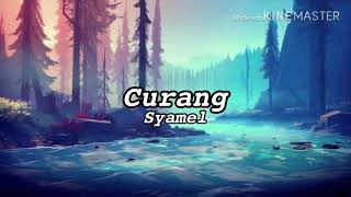 Syamel - Curang (LIRIK)