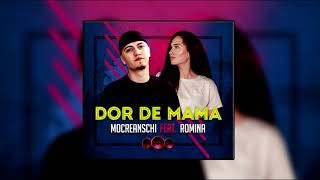 Mocreanschi   Dor de Mama feat  Romina Official Audio1080p1