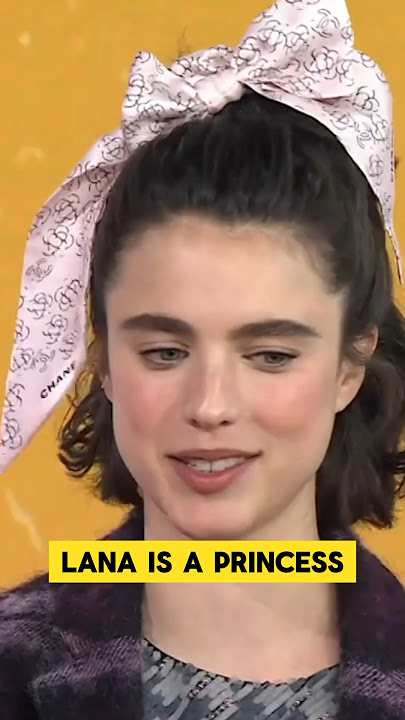 Margaret Qualley on Lana Del Rey writing a song about her!