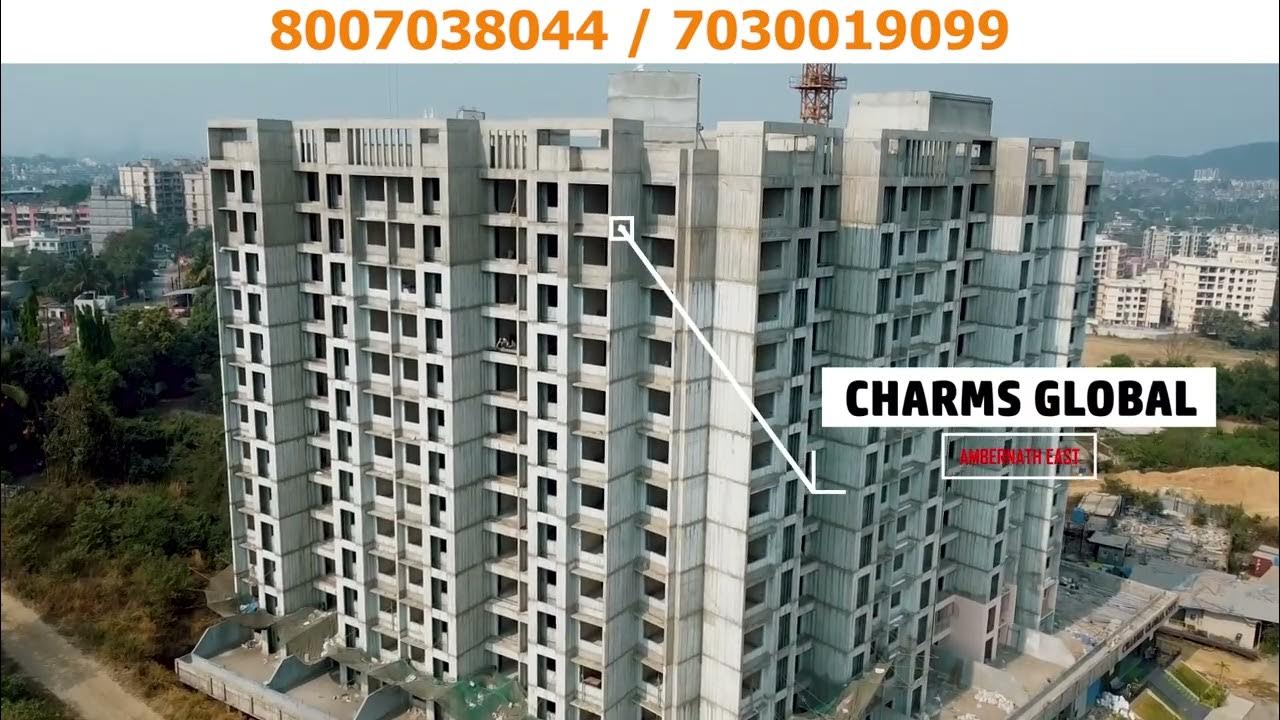 Contact 7030019099 CHARMS GLOBAL CITY, AMBERNATH EAST PROJECT TOUR