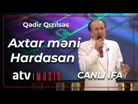 Qədir Qızılsəs - Axtar məni - Hardasan - Canlı ifa