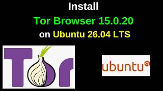 How to Install Tor Browser 15.0.20 on Ubuntu 26.04 LTS | Latest Version Step-by-Step! screenshot 4