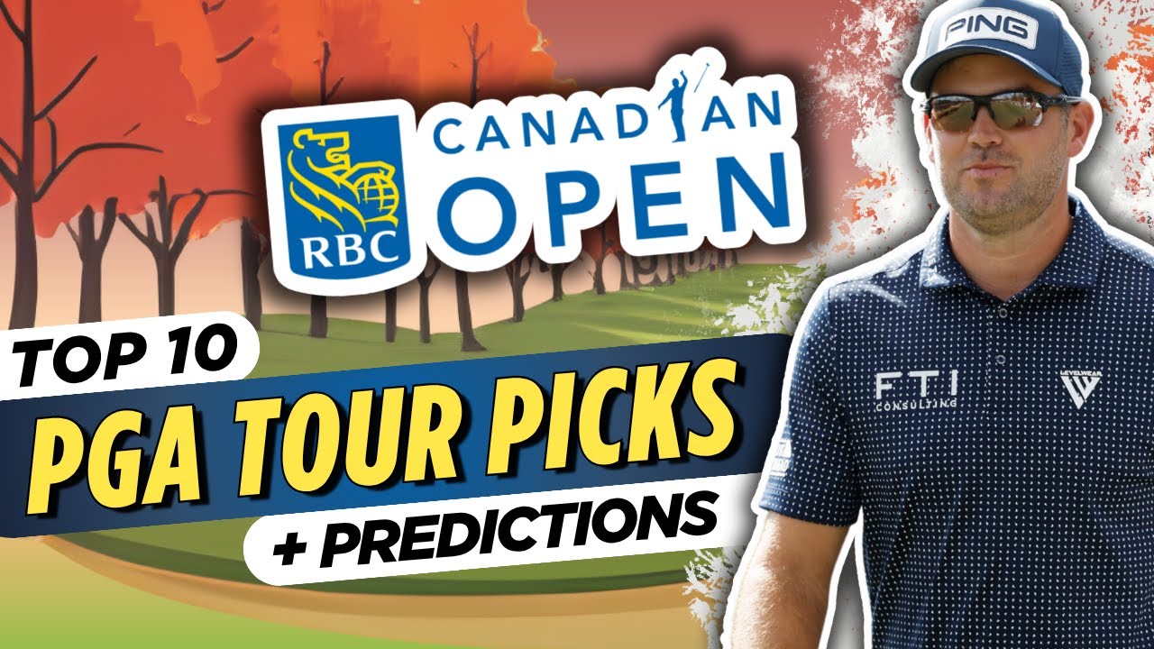 WATCH: 2025 RBC Canadian Open Picks & Predictions | PGA Tour Bets