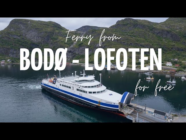 Bodø - Moskenes Ferry for FREE? - Here’s How! class=