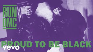 RUN DMC - Proud to Be Black (Official Audio)