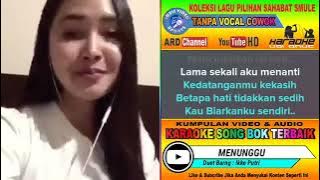 Menunggu Karaoke feat Tanpa Vocal Cowok Duet Bareng Ikke Putri