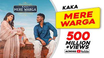 KAKA : MERE WARGA (Official Video) Sukh-E | Akanksha Puri Latest Punjabi Hit Song | Love Songs